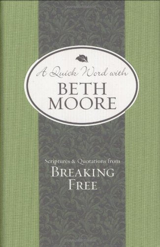 Scriptures And Quotations From Breaking Free (A Quick Word With Beth Moore),Used
