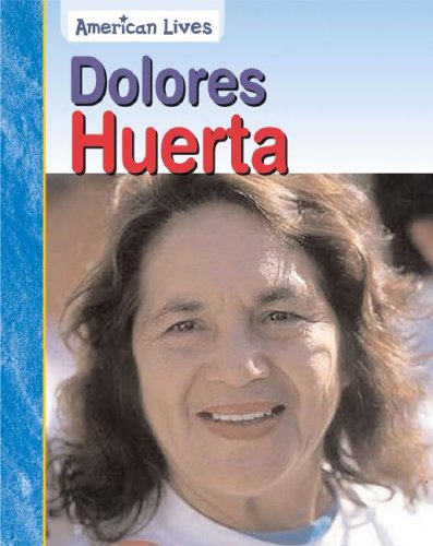 Dolores Huerta (American Lives),Used