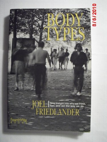 Body Types: New Insight Into Why We Think, Feel and Act the Way We Do,Used