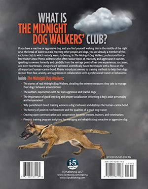 The Midnight Dog Walkers: Positive Training and Practical Advice for Living with Reactive and Aggressive Dogs (CompanionHouse Bo,Used