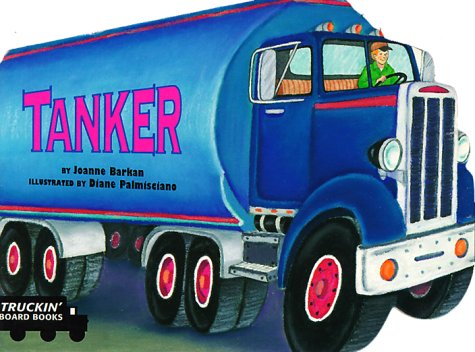 Tanker (Truckin' Board Books),Used