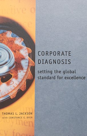 Corporate Diagnosis: Setting the Global Standard for Excellence,Used