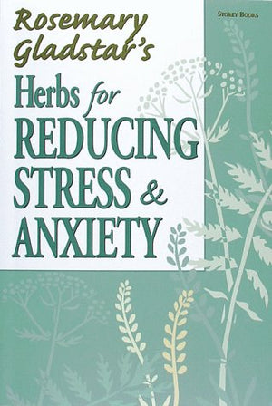 Herbs for Reducing Stress & Anxiety (Natural Health Handbooks),Used