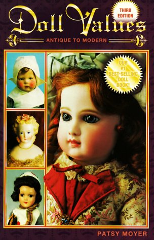 Doll Values Antique to Modern (3rd ed),Used