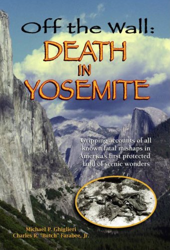 Off the Wall: Death in Yosemite,New
