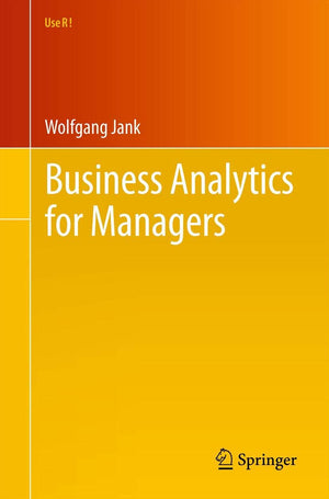 Business Analytics for Managers (Use R!),New