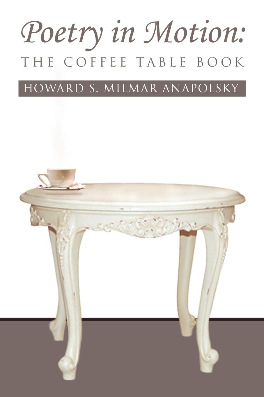 Poetry In Motion: The Coffee Table Book: The Coffee Table Book,Used