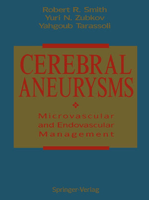 Cerebral Aneurysms: Microvascular And Endovascular Management,Used