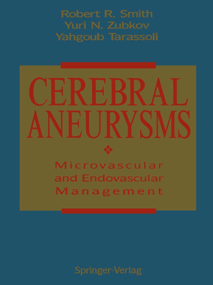 Cerebral Aneurysms: Microvascular And Endovascular Management,Used