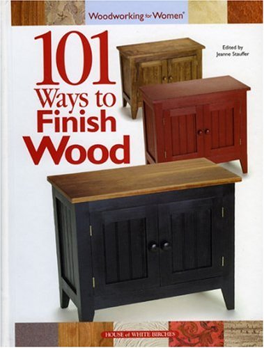101 Ways to Finish Wood