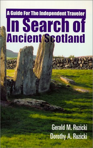 In Search of Ancient Scotland, A Guide for The Independent Traveler,Used