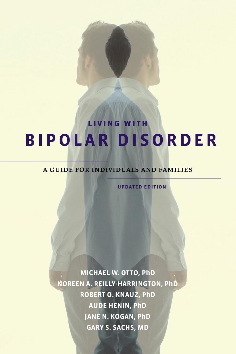 Living with Bipolar Disorder: A Guide for Individuals and FamiliesUpdated Edition,New