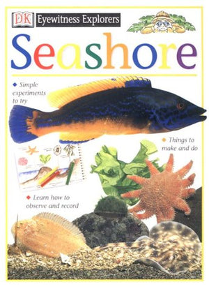 Eyewitness Explorers: Seashore (Eyewitness Explorers),Used