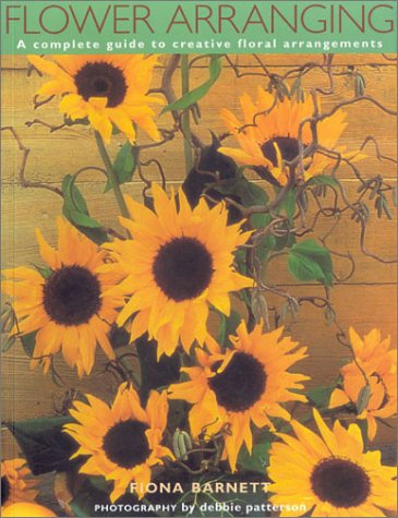 Flower Arranging: A Complete Guide to Creative Floral Arrangements,Used