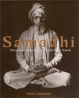 Samadhi: Personal Journeys to Spiritual Truth,Used