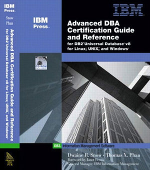 Advanced Dba Certification Guide and Reference for DB2 Universal Database V8 for Linux, Unix, and Windows,New