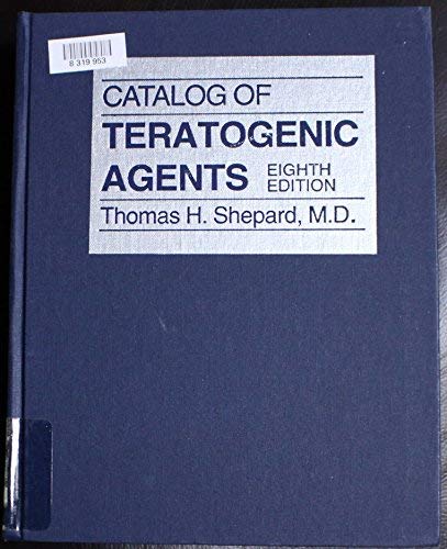 Catalog of Teratogenic Agents,Used