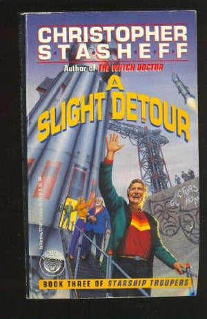 A Slight Detour (Starship Troupers, Book 3),Used