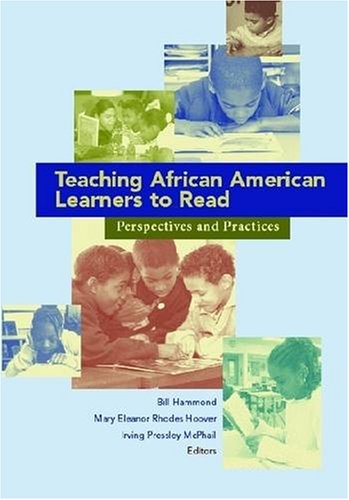 Teaching African American Learners to Read: Perspectives and Practices,Used