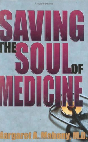 Saving the Soul of Medicine,Used