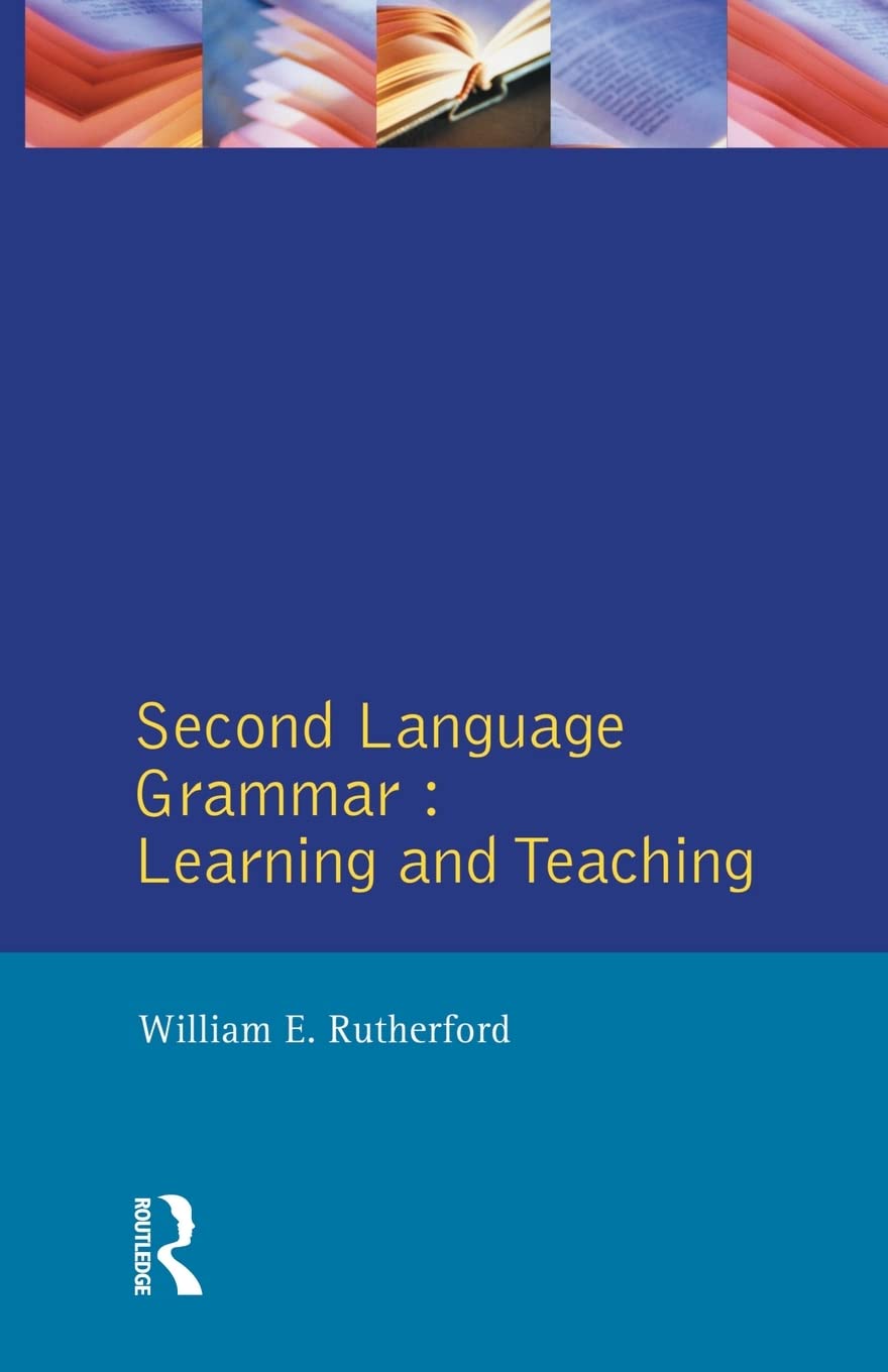 Second Language Grammar (Applied Linguistics and Language Study),New