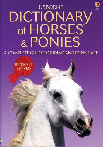 Dictionary of Horses And Ponies: Internet Linked,Used