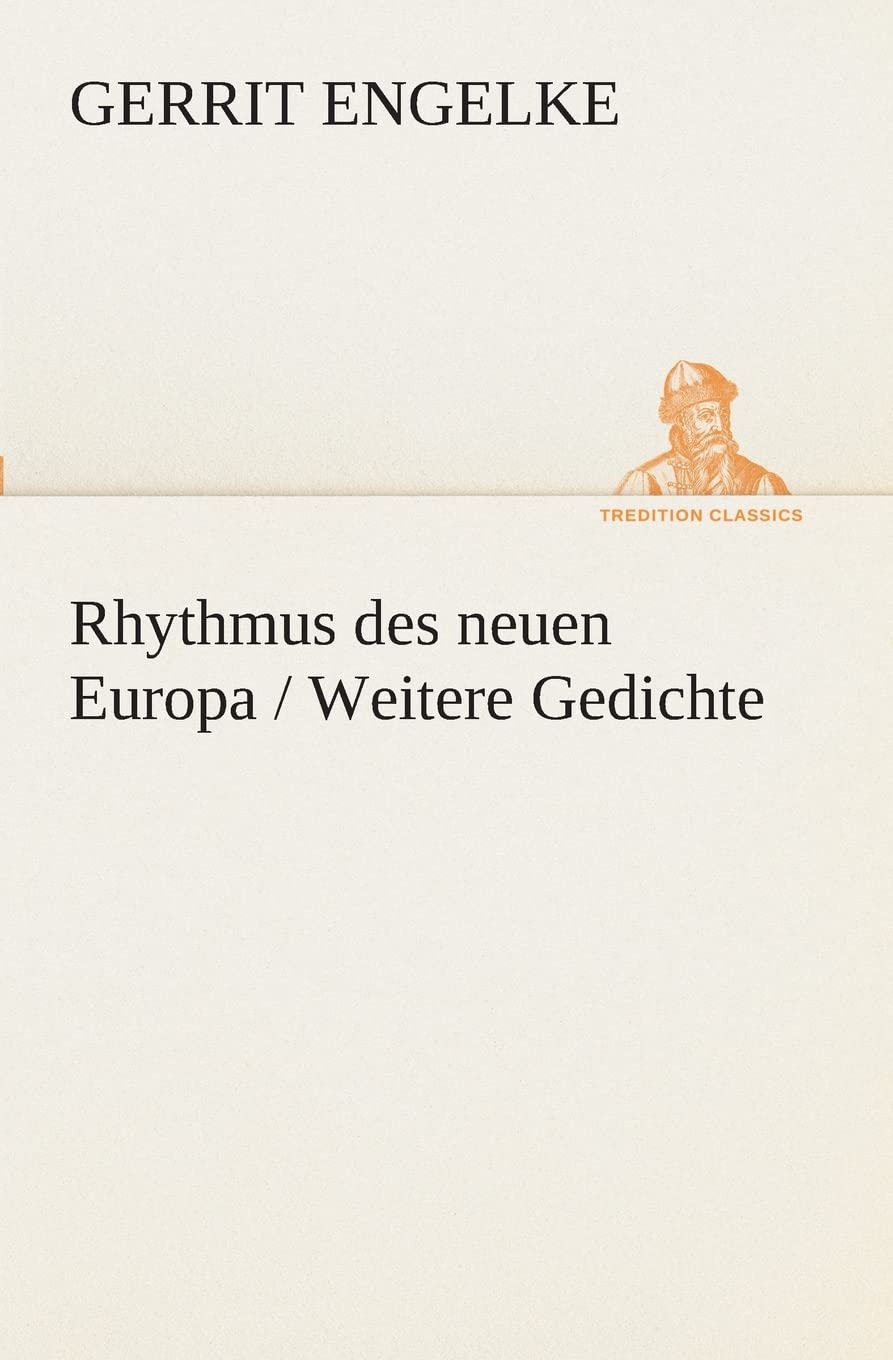 Rhythmus des neuen Europa / Weitere Gedichte (German Edition),Used