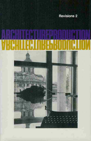 Architecture Production and Reproduction (Revisions, Volume 2),Used