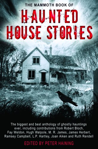 The Mammoth Book of Haunted House Stories,Used