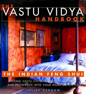 The Vastu Vidya Handbook: The Indian Feng Shui,New