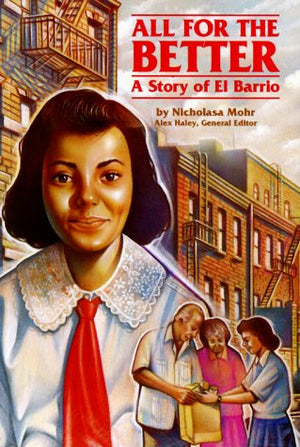 All For The Better: A Story Of El Barrio (Stories Of America),Used