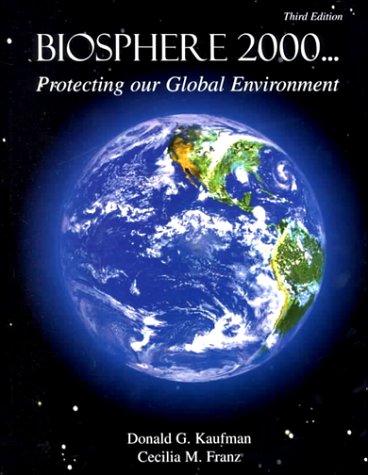 Biosphere 2000: Protecting Our Global Environment,Used