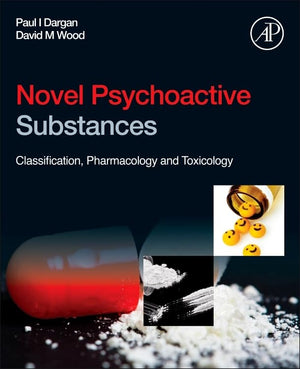 Novel Psychoactive Substances: Classification, Pharmacology And Toxicology