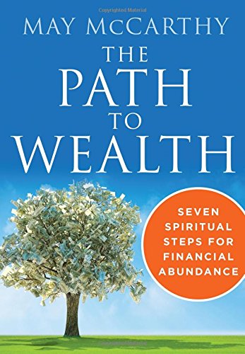 The Path to Wealth: Seven Spiritual Steps for Financial Abundance,Used