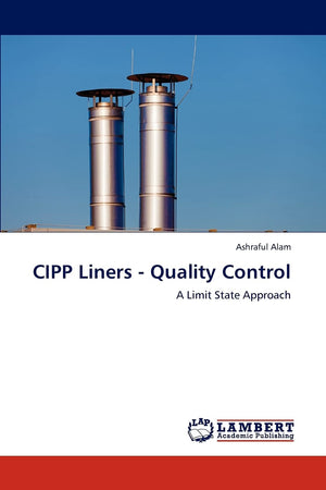 CIPP Liners  Quality Control: A Limit State Approach,Used