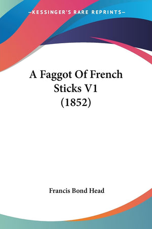 A Faggot Of French Sticks V1 (1852),New
