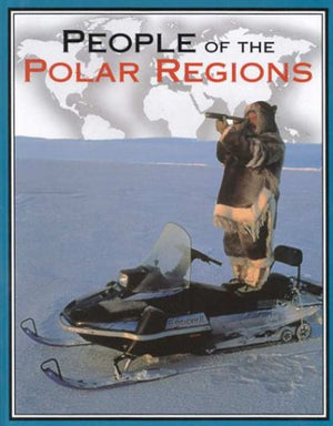 People of the Polar Regions (Wild World),Used