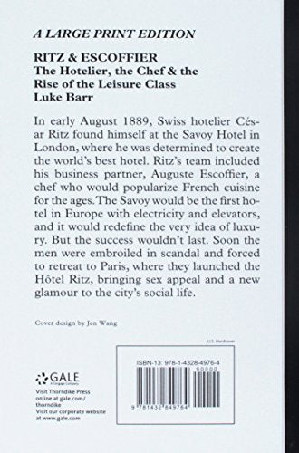 Ritz & Escoffier: The Hotelier, the Chef, and the Rise of the Leisure Class (Thorndike Press Large Print Popular and Narrative N,Used