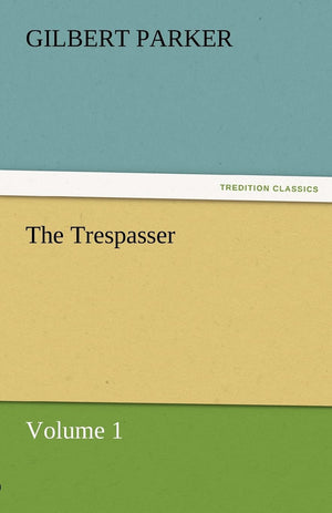 The Trespasser, Volume 1,Used