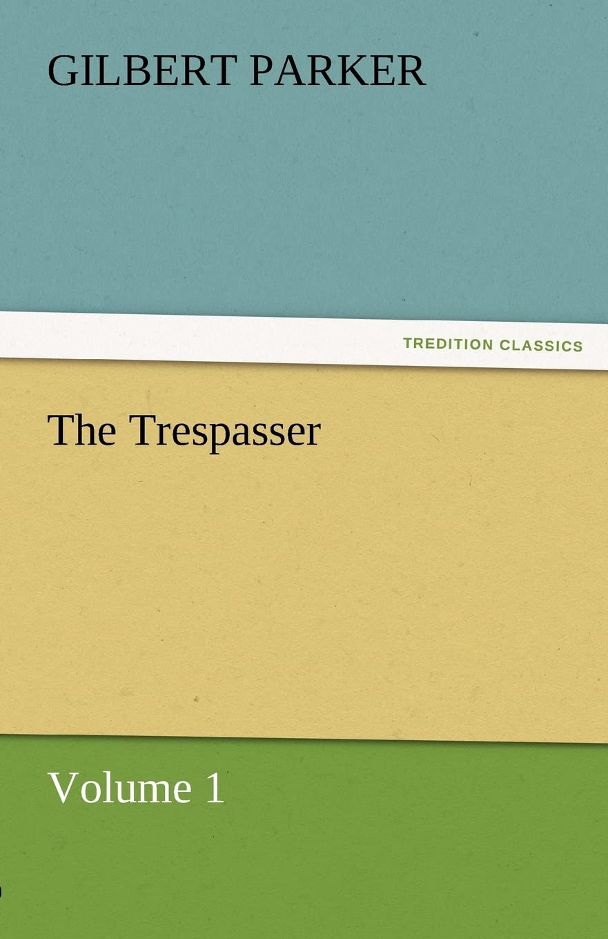The Trespasser, Volume 1,Used