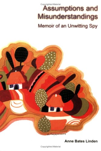Assumptions and Misunderstandings Memoir of an Unwitting Spy,Used