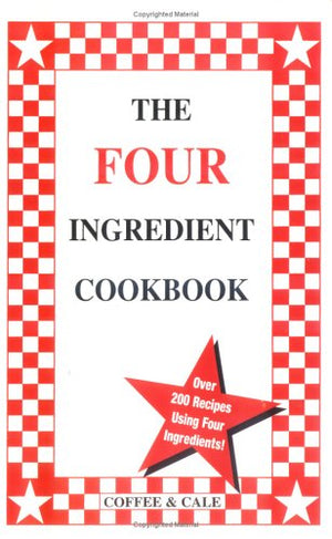 The Four Ingredient Cookbook (Vol. I),Used