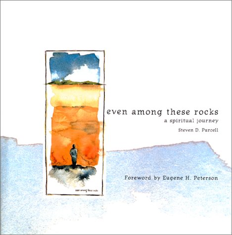 Even Among These Rocks  A Spiritual Journey,Used