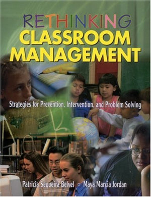 Rethinking Classroom Management: Strategies for Prevention, Intervention, and Problem Solving,Used