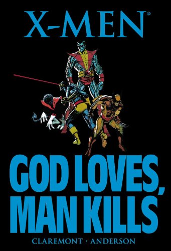 Xmen: God Loves, Man Kills [New Printing]
