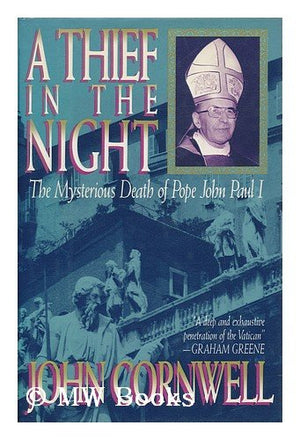 A Thief in the Night: The Mysterious Death of Pope John Paul I,Used