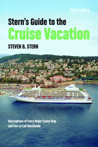 Stern's Guide to the Cruise Vacation: 2009 Edition,Used