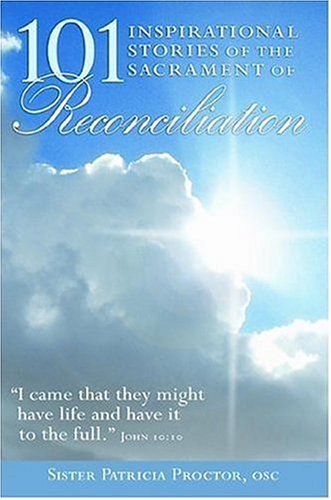 101 Inspirational Stories of the Sacrament of Reconciliation,Used