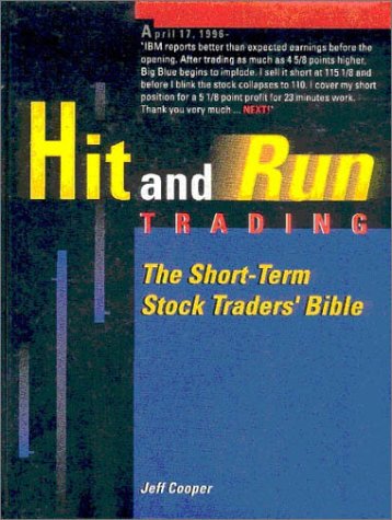 Hit & Run Trading: The Shortterm Stock Traders Bible-used