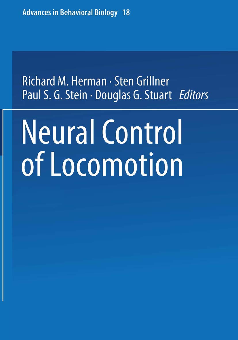 Neural Control of Locomotion (Advances in Behavioral Biology, 18),Used